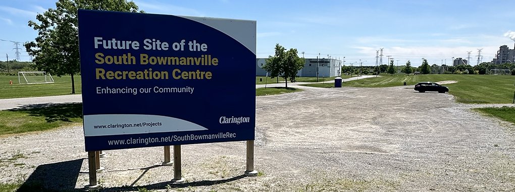 Future Site of the South Bowmanville Recreation Centre sign with Bowmanville Indoor Soccer in the background